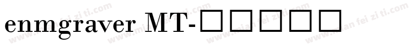 enmgraver MT字体转换